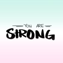 you are strong